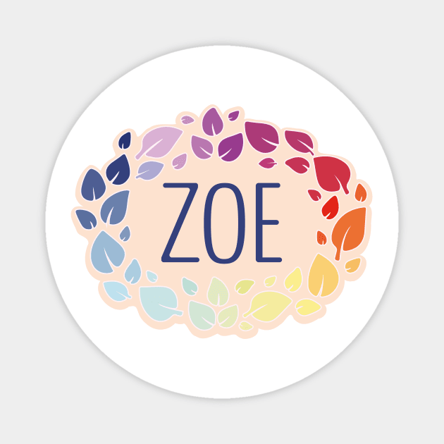 Zoe name with colorful leaves Magnet by WildMeART